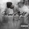 Want It All - EP