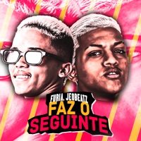 Faz o Seguinte - Single - Furia & jeobeatz