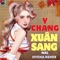 Y Chang Xuân Sang - DJ HYENA lyrics