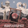 Metrush & Dave Martin