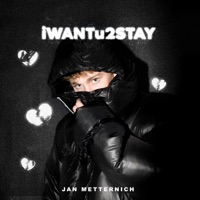 iWANTu2STAY - Single - Jan Metternich & prodbytwelve