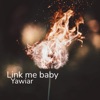 Link Me Baby - Single