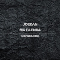 Moving Loose - Single - Joedan & MC Blenda