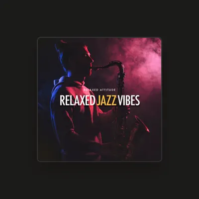 Listen to Relaxed Attitude, watch music videos, read bio, see tour dates & more!