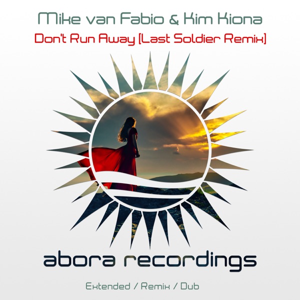Don't Run Away (Last Soldier Remix) - Single