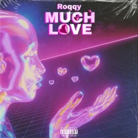 Much Love - Single - Lil Roq