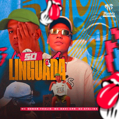 Só Linguada (feat. Mc Menor Thalis) - Single