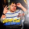 Pode Vim Vem Cá Mulher (feat. MC MN) - Single