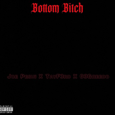 Bottom Bitch (feat. O3 Greedo & TayF3rd) [Special Version] - Single