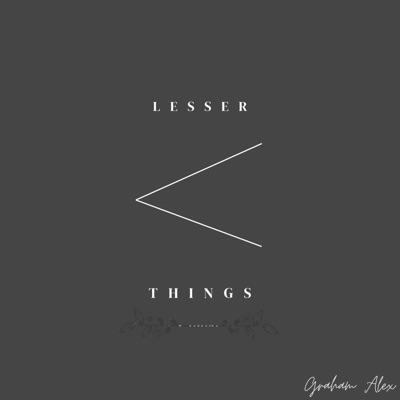 Lesser Things - Single