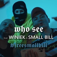 #freesmallbill (feat. Winiek & Small Bill) - Single - who see