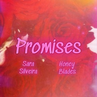 Promises (feat. Honey-Blades) - Single - Sara Silveira