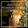 Jazz for a Wonderful Holiday Season