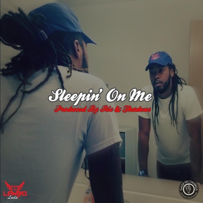Sleepin' On Me - Single