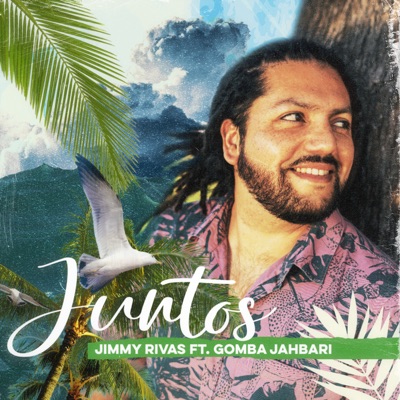 Juntos (feat. Gomba Jahbari) - Single