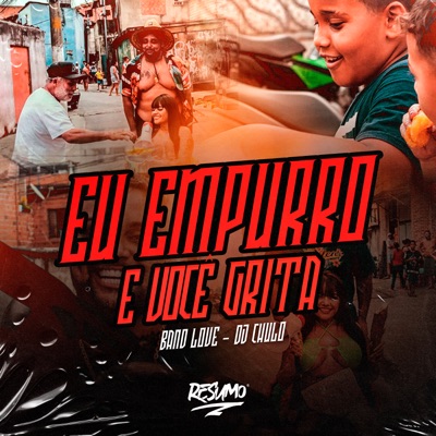 Eu Empurro e Você Grita - Single