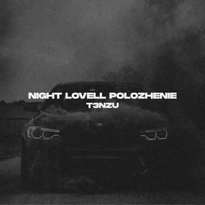 T3NZU - Night Lovell Polozhenie (Slowed)