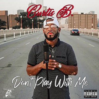 Don't Play With Me - Single