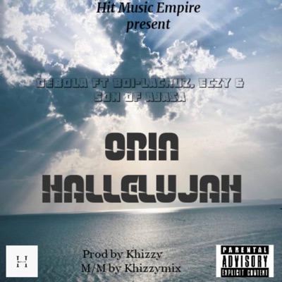ORIN HALLELUJAH (feat. Boi-lacruz, Eczy & Son of Ajasa) - Single