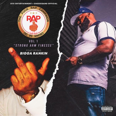 The Fuck Rap Campaign Vol 1. "Strong Arm Finesse"