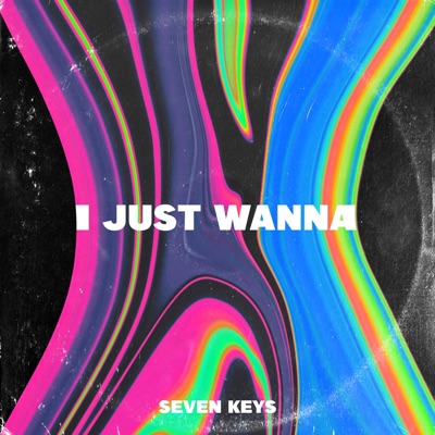 I Just Wanna - Single