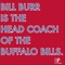 Bill Burr Is the Head Coach of the Buffalo Bills. - Boy Pierce lyrics