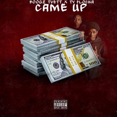 Came Up (feat. Ty Flocka) - Single