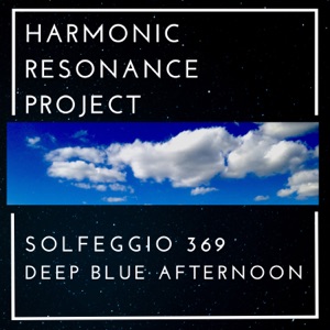 Solfeggio 369 Deep Blue Afternoon