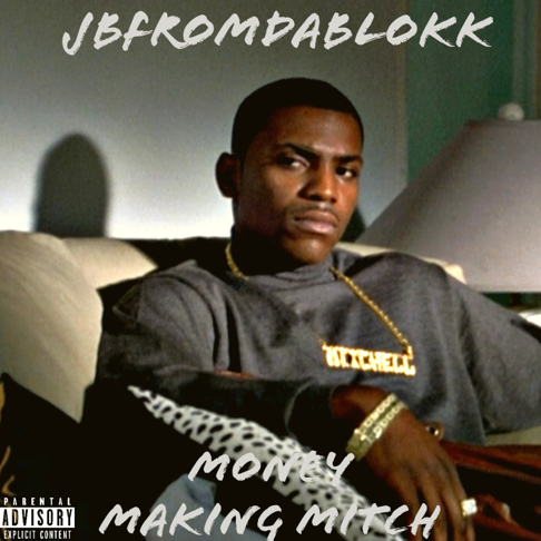 Money Making Mitch by JBFROMDABLOKK - Song on Apple Music