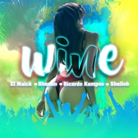 Wine (feat. Rhenno, Ricardo Kampos & Shelloh) - Single - El Maick