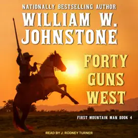 Forty Guns West (First Mountain Man)