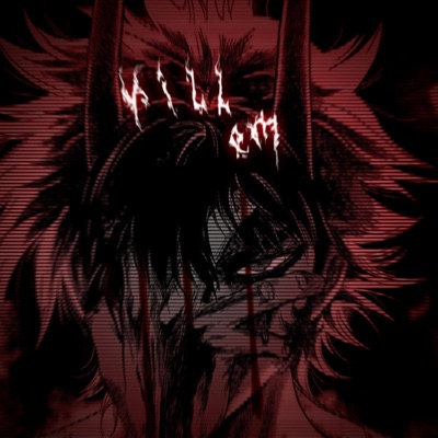 KILL EM! (feat. nightlock & Nikssick) - Single