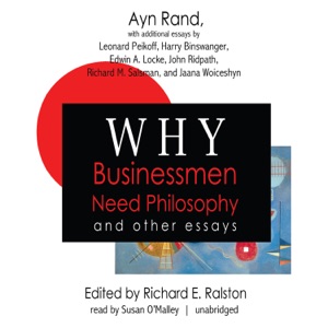 Why Businessmen Need Philosophy and Other Essays