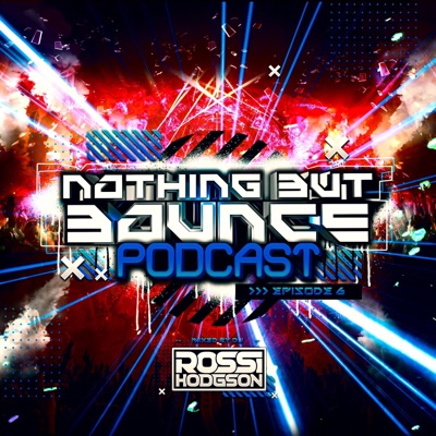 Rossi Hodgson - Nothing But Bounce #6