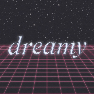 Dreamy - Single