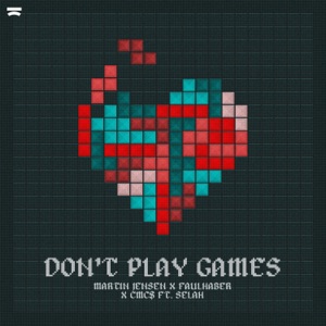 Don't Play Games (feat. Selah)