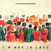 I'm Not in Love - Single