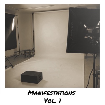Manifestations, Vol. 1 (feat. Wyllis, Timmy B, Vintage, Zeddah, Nimsay & Ceekay) - Single