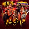 No Se Va (feat. Pipazo Cumbiero Oficial) - Single