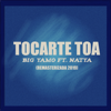 Tocarte Toa (Remasterizado 2019) [feat. Natya] - Big Yamo