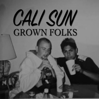 Grown Folks - Single - Cali Sun