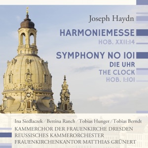 Joseph Haydn: Harmoniemesse / Symphony 101 "Die Uhr"