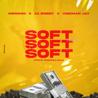 Soft (feat. MENDOO & A1 Bobby) - Single