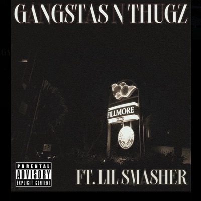 Gangstas & Thugz (feat. Smashmak2) - Single