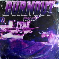 Burnout - Single - T0pluz
