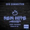 NEW HOPE (feat. Trigger & SB Done Made a Hit) - CEO COnnected lyrics