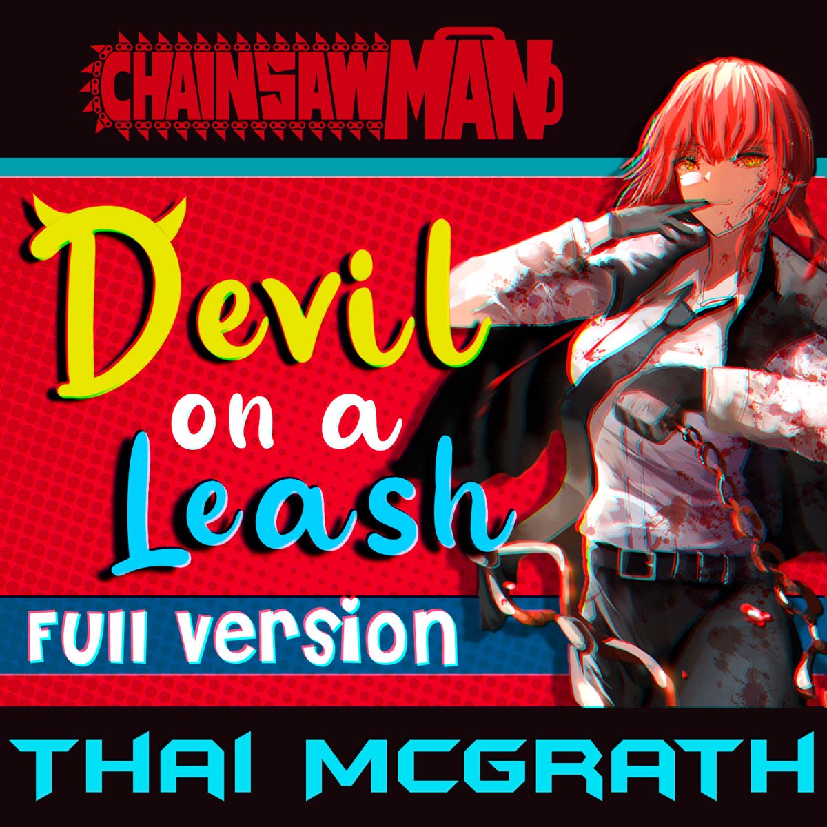 On A Leash Manga Español Devil On a Leash (Chainsaw Man Song) [Full Version] - Single - Album by  Thai McGrath - Apple Music