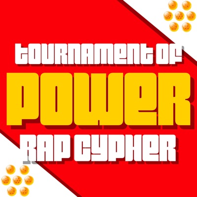 Tournament of Power Rap Cypher (feat. Rustage, None Like Joshua, Fabvl, Divide Music, Gameboy Jones, Savvy Hyuga, Connor Quest!, Sl!ck, Shwabadi, Zach Boucher & Dreaded Yasuke) - Single