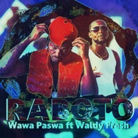 Raboto (feat. Waldy Fresh) - Single - Wawa Paswa
