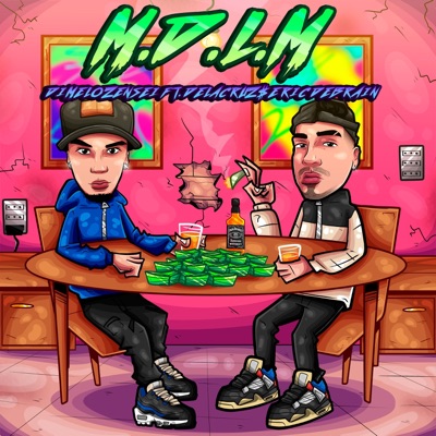 M.D.L.M (feat. Delacruz & Dimelozensei) - Single